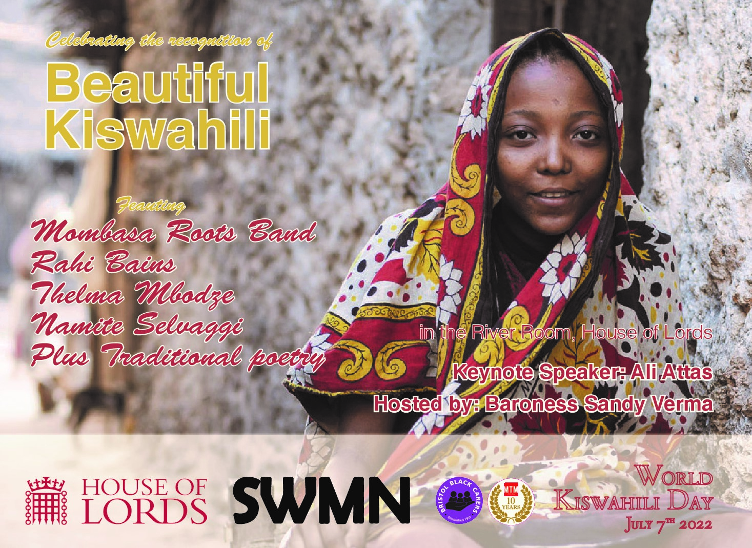 1st World Kiswahili Day Evening by MTM and Bristol Black Carers at the River Room House of Lords with the Kind Permission of the Lord Speaker hosted by Baroness Sanday Verma facilitated by the Lord Sheikh(Late)-July 7th 2022.